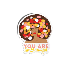 Sticker with a design of a black woman with a floral afro and 'You Are So Beautiful' text on a white background. Black Owned Stickers, Pineapple Sundays Design Studio.
