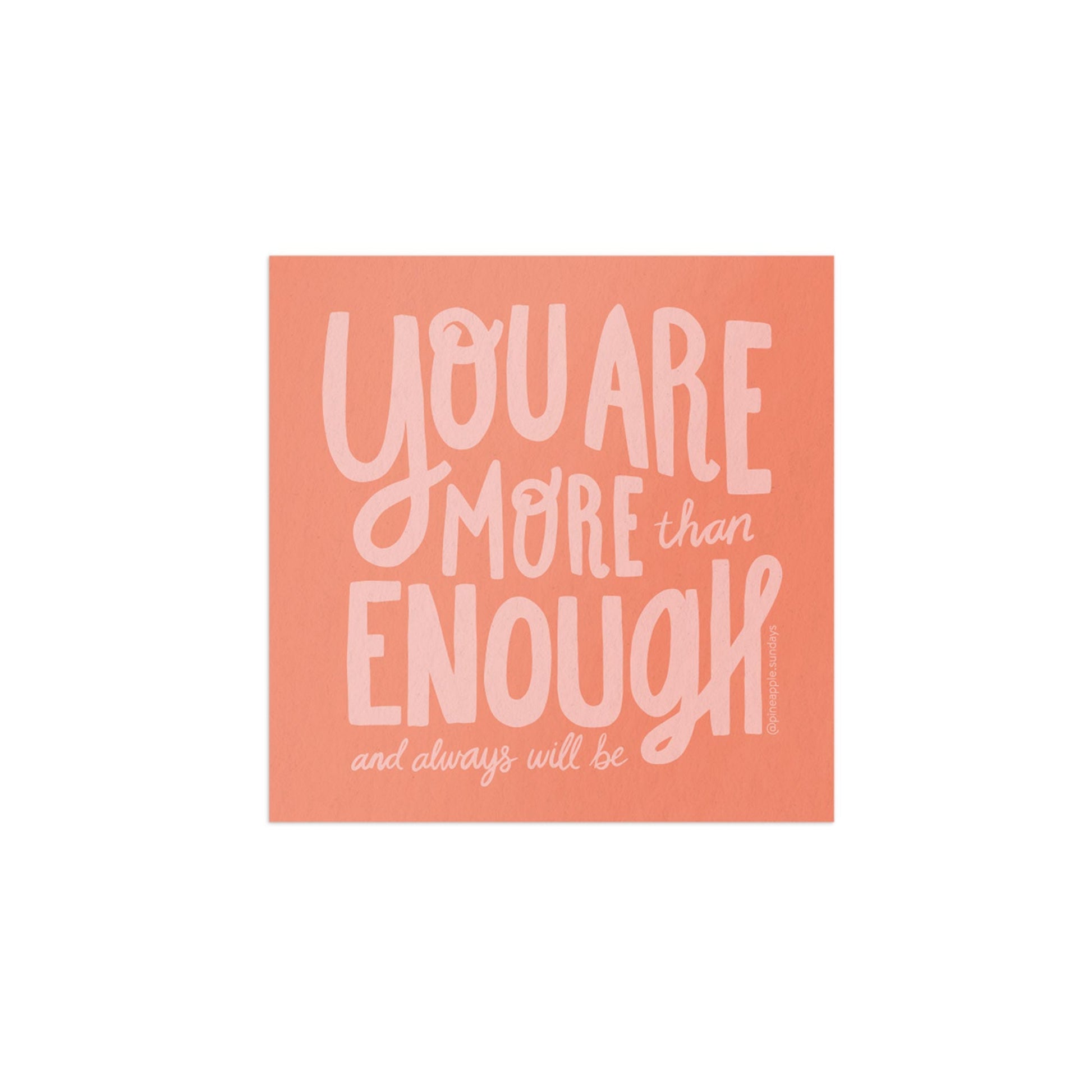 Motivational quote 'You are more than enough and always will be' on a peach background