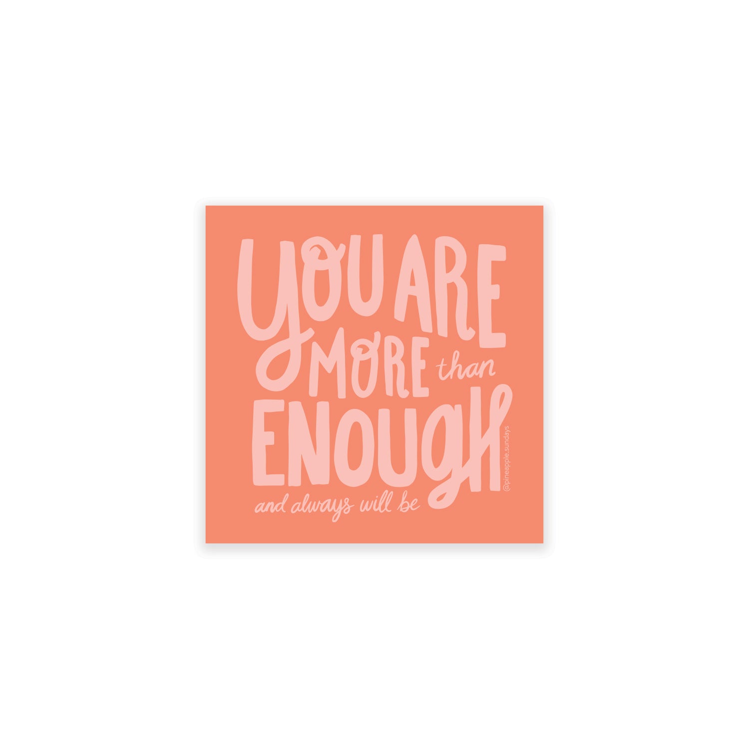 More Than Enough Sticker